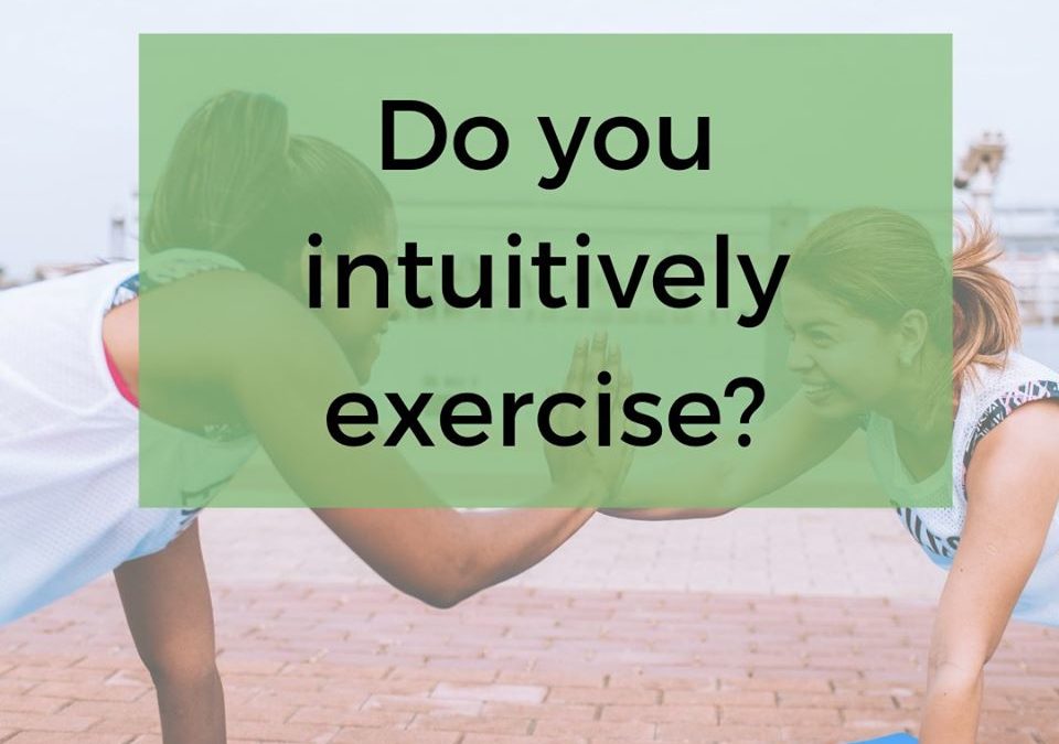 Intuitive exercise… Do you do it?